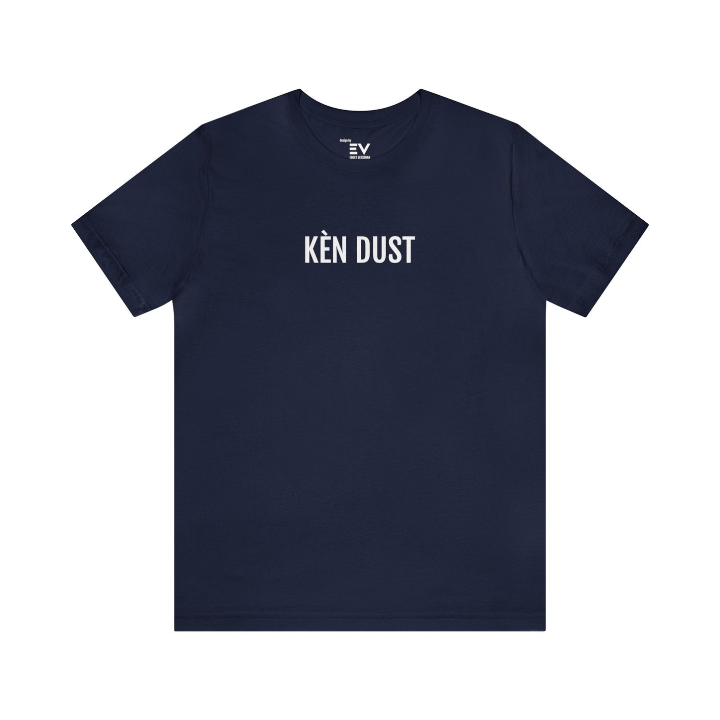 KÈN DUST | Unisex T-Shirt uit Oost-Vlaanderen