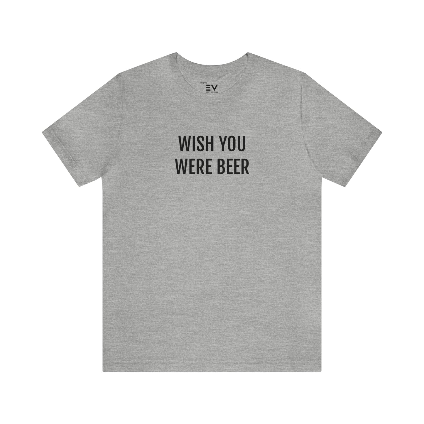 Grijze Wish you were beer t-shirt - T-shrits met tekst kopen