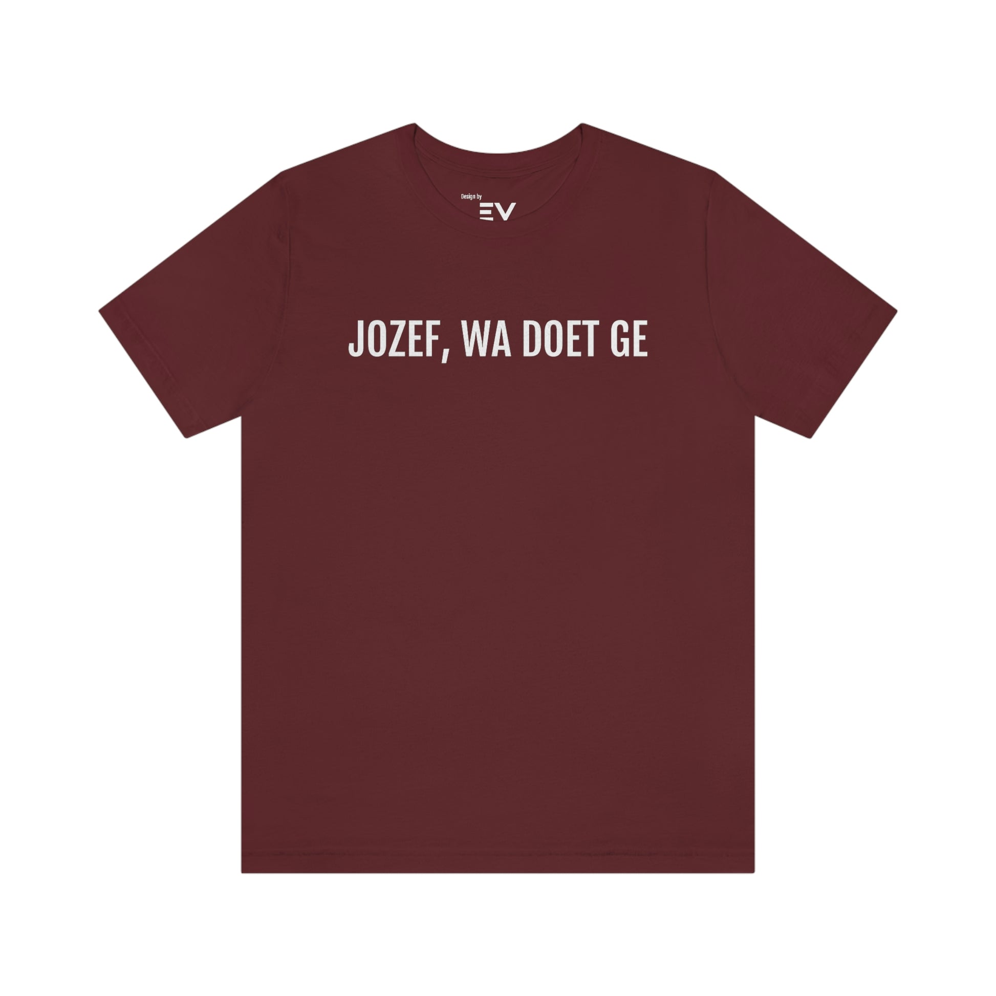 Jozef wa doet ge | Unisex T-Shirt uit Limburg - Rood
