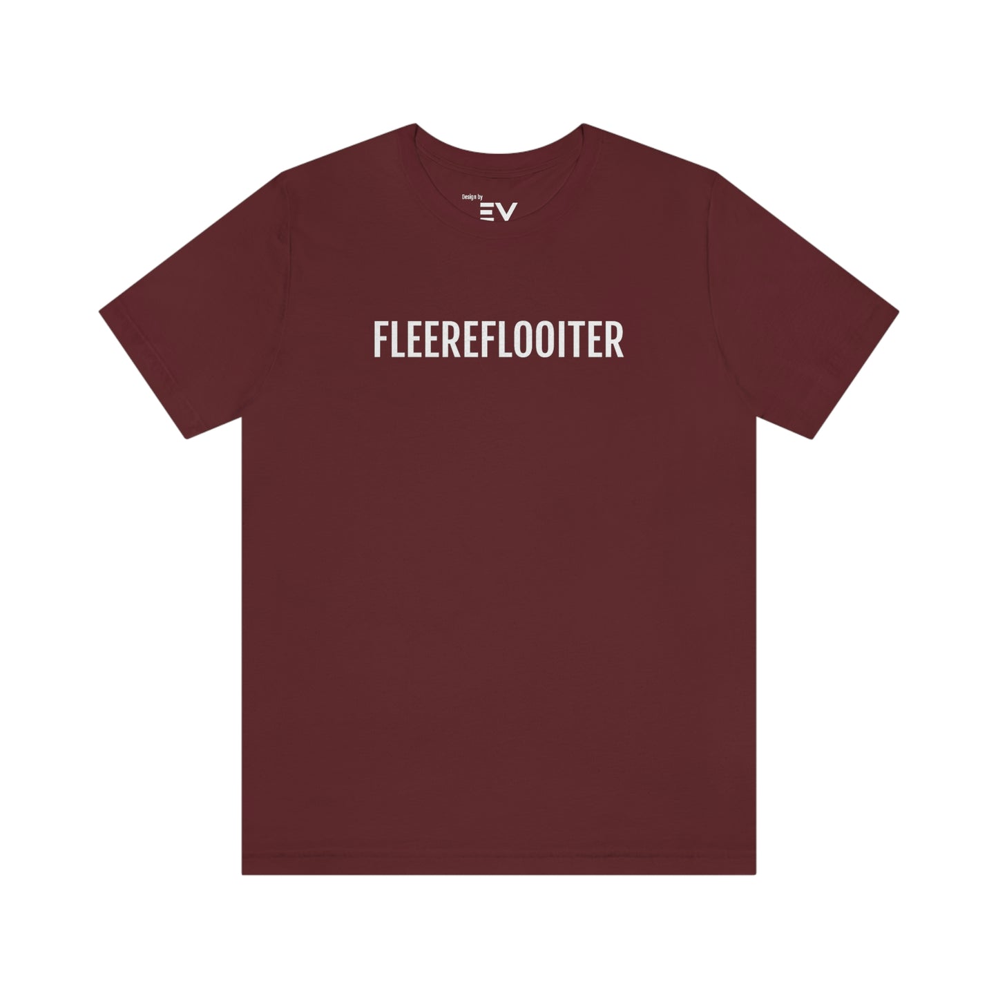 FLEEREFLOOITER | Unisex T-Shirt uit Brussel