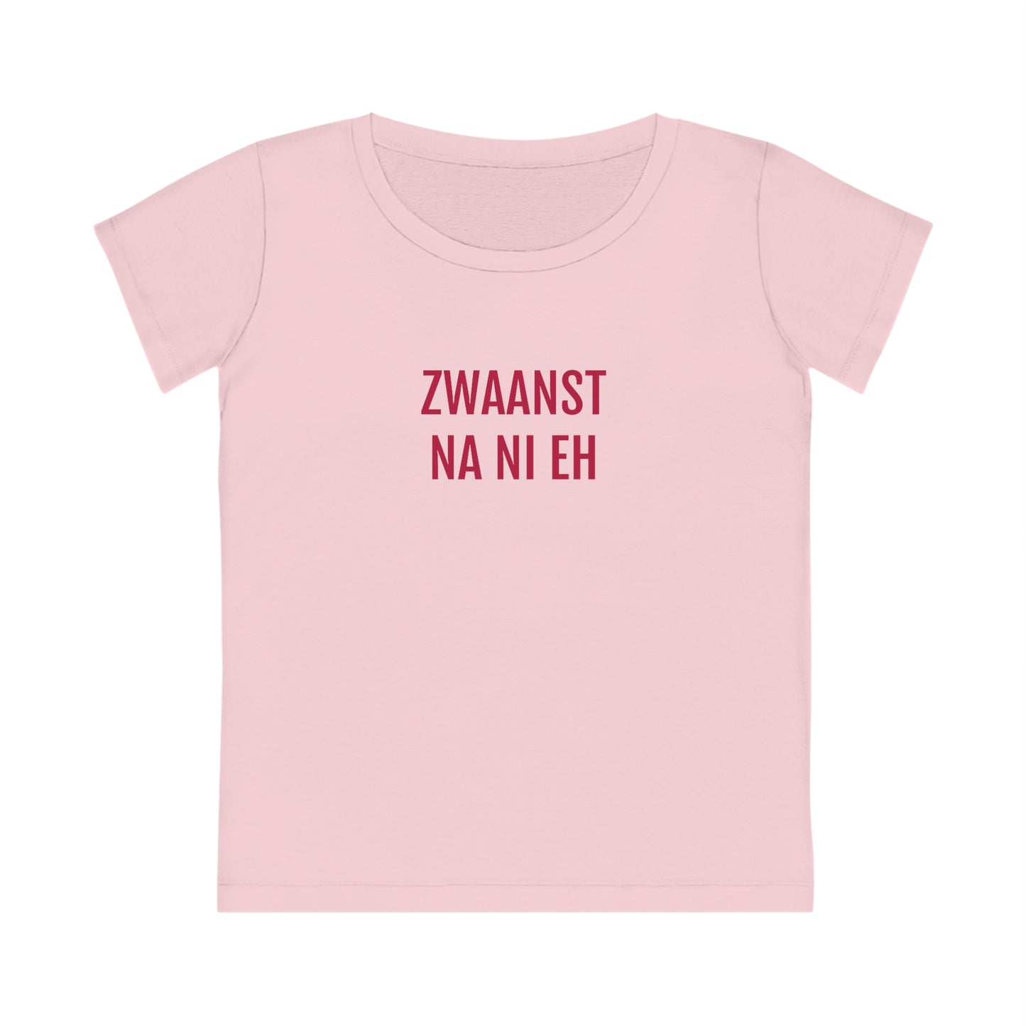 ZWAANST NA NI EH | Dames T-Shirt uit Antwerpen