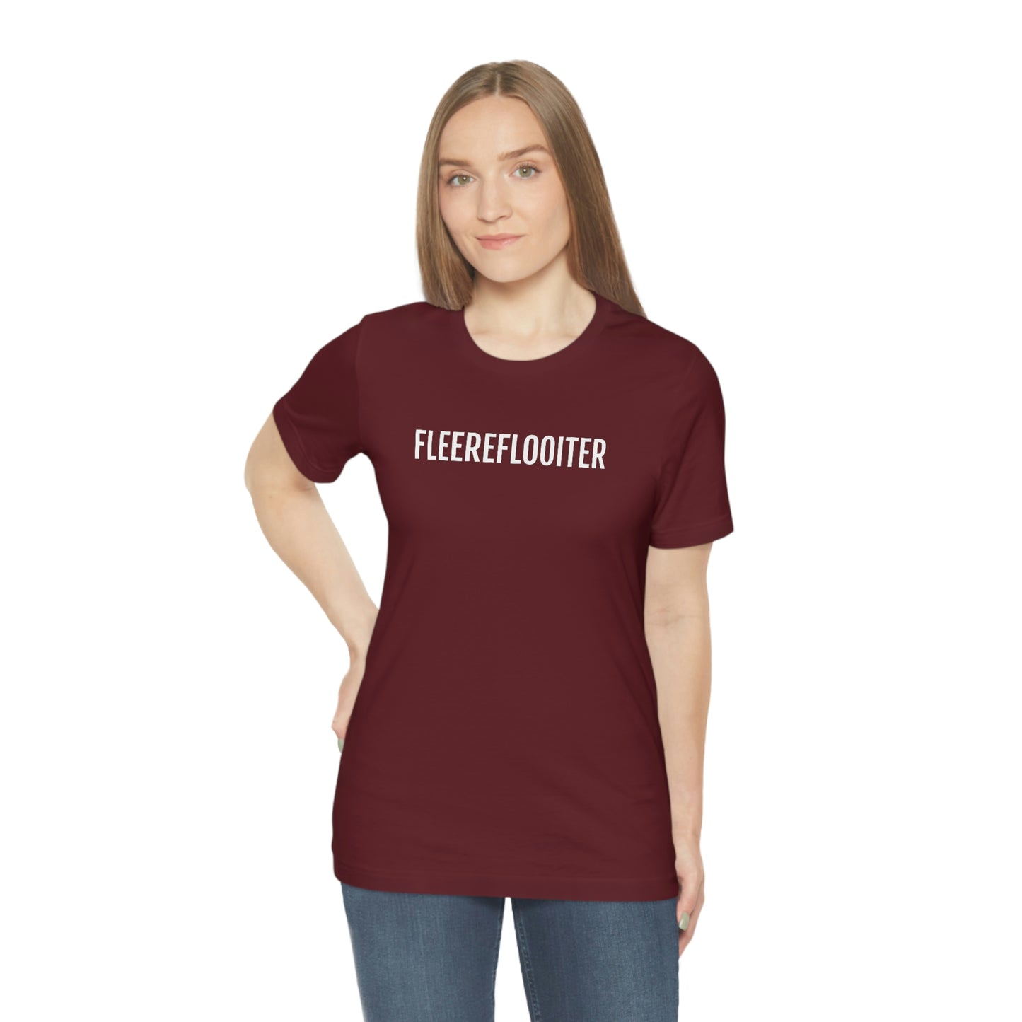 FLEEREFLOOITER | Unisex T-Shirt uit Brussel