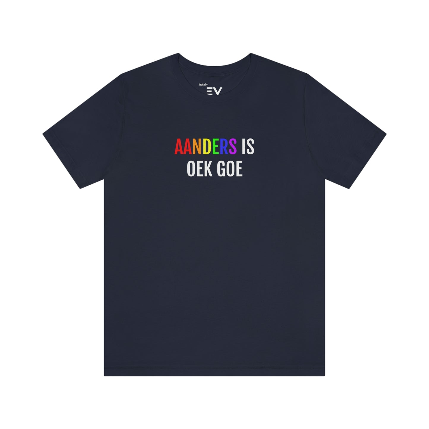 Blauw T-Shirt met LGBTQIA+ steunende boodschap: Aanders is oek goe