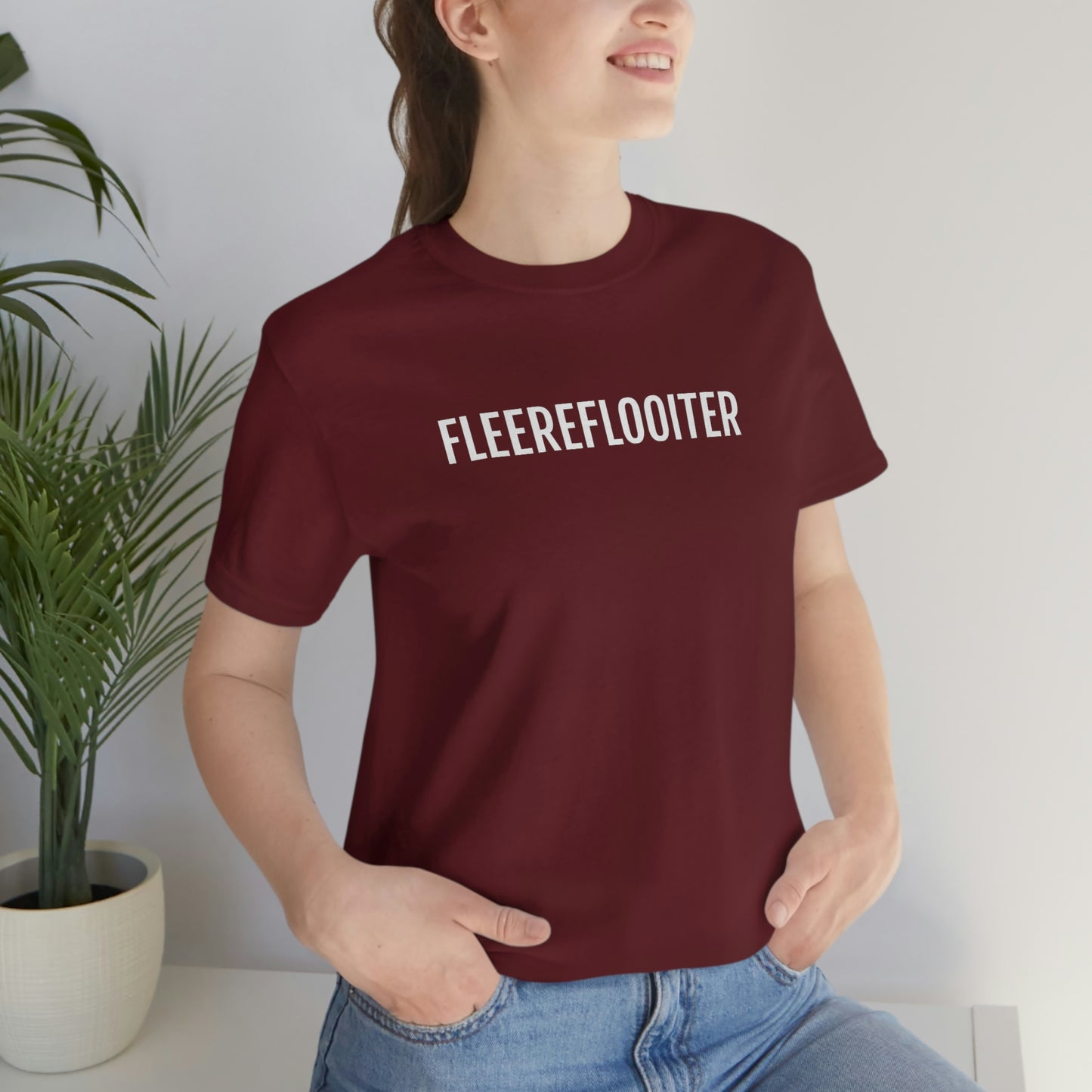 FLEEREFLOOITER | Unisex T-Shirt uit Brussel