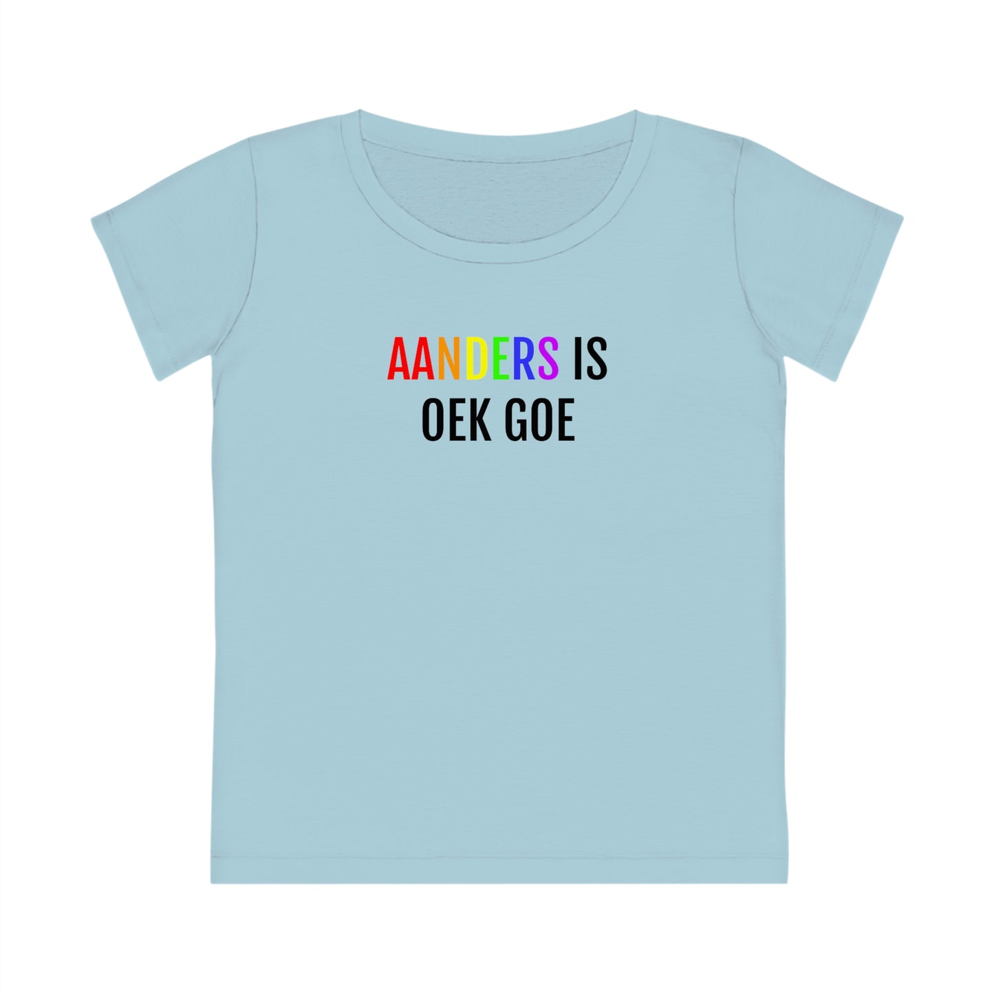 AANDERS IS OEK GOE | LGBTQIA+ dames T-Shirt uit Antwerpen