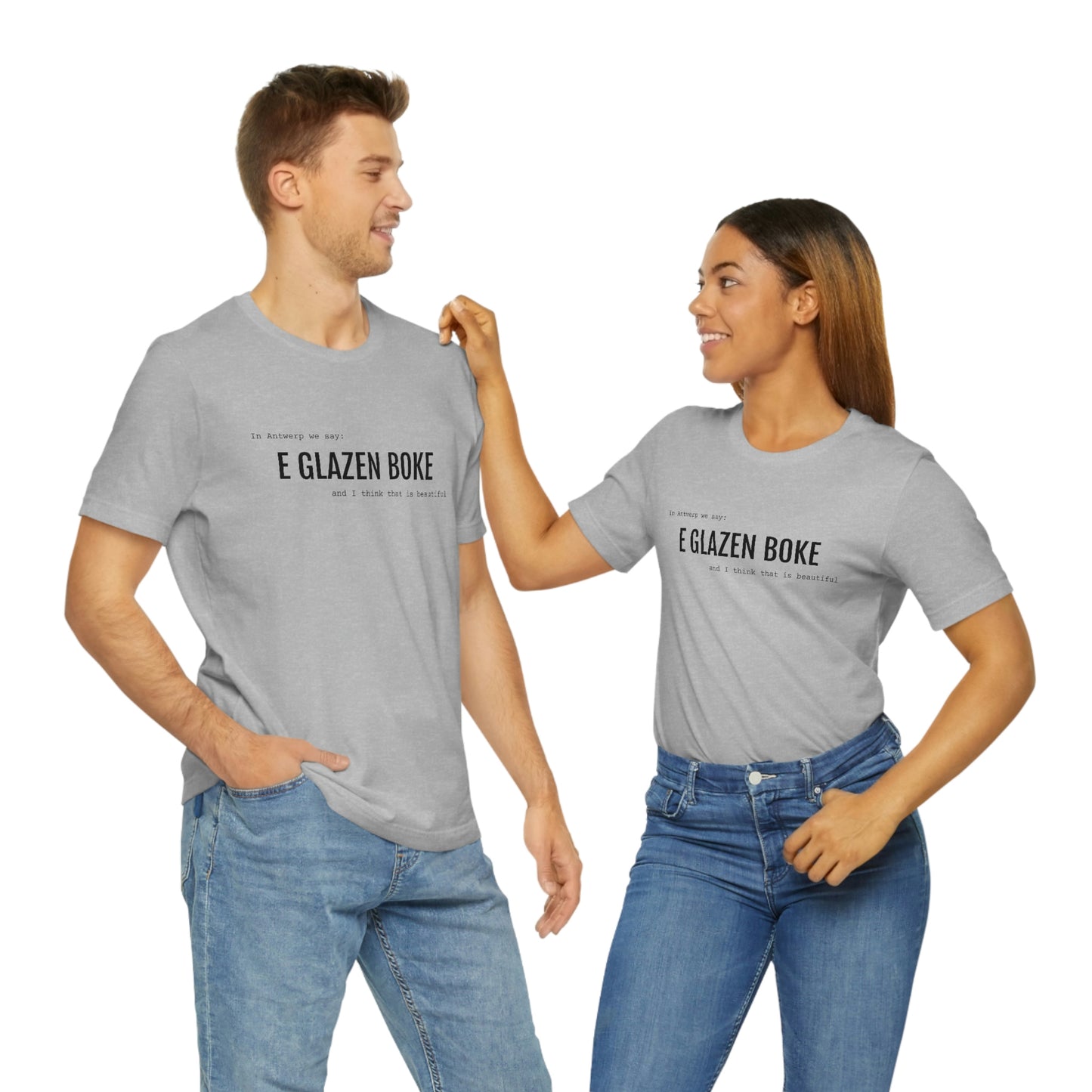 Beautiful - GLAZEN BOKE | Unisex T-Shirt uit Antwerpen
