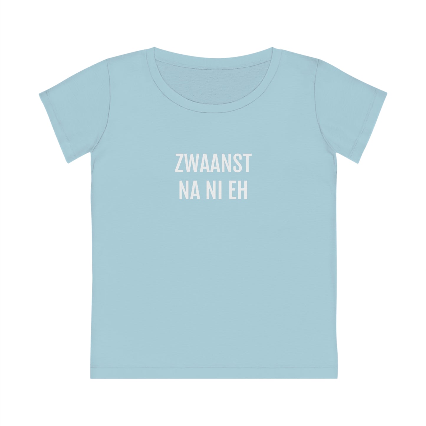 ZWAANST NA NI EH | Dames T-Shirt uit Antwerpen