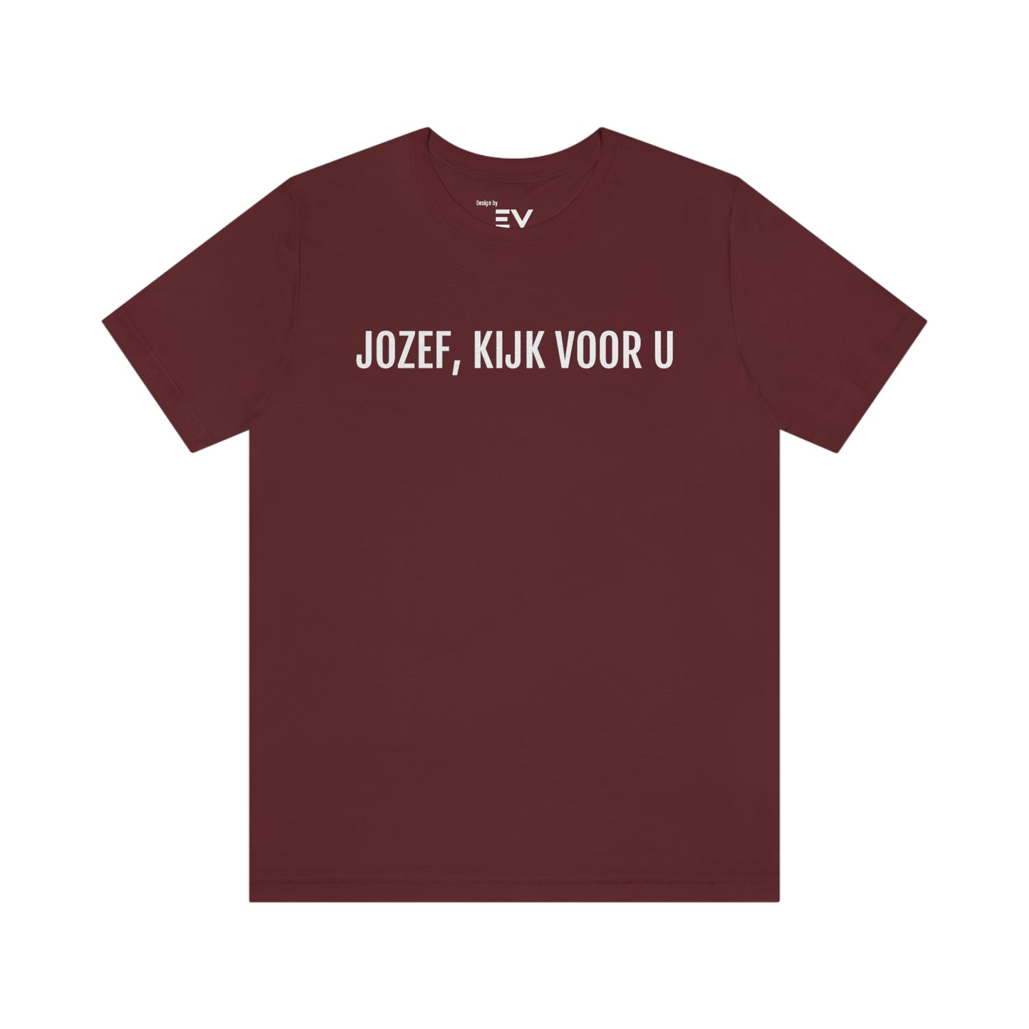 Jozef kijk voor u | Unisex T-Shirt uit Limburg - Rood