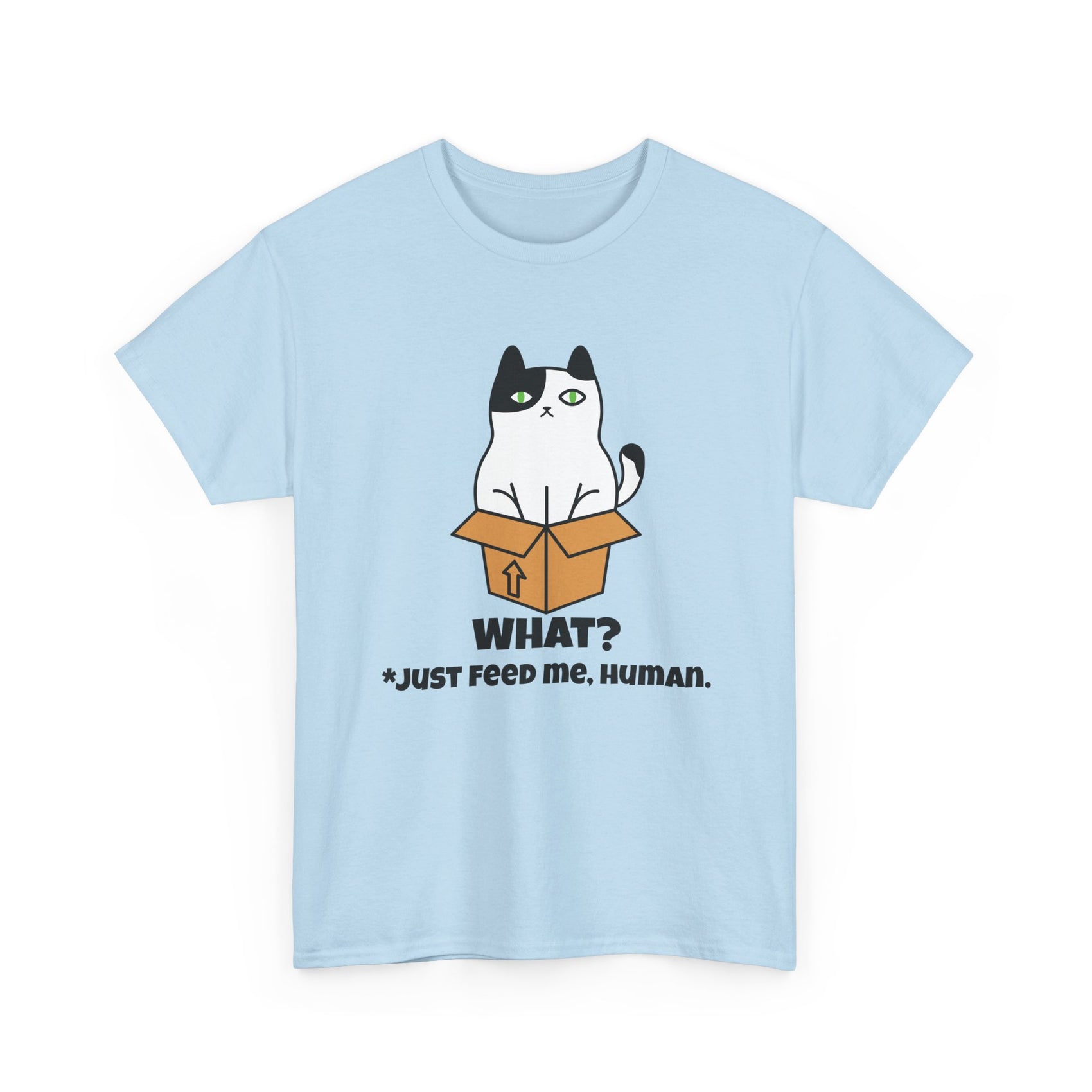 Just feed me | Unisex T-shirt | Volwassenen