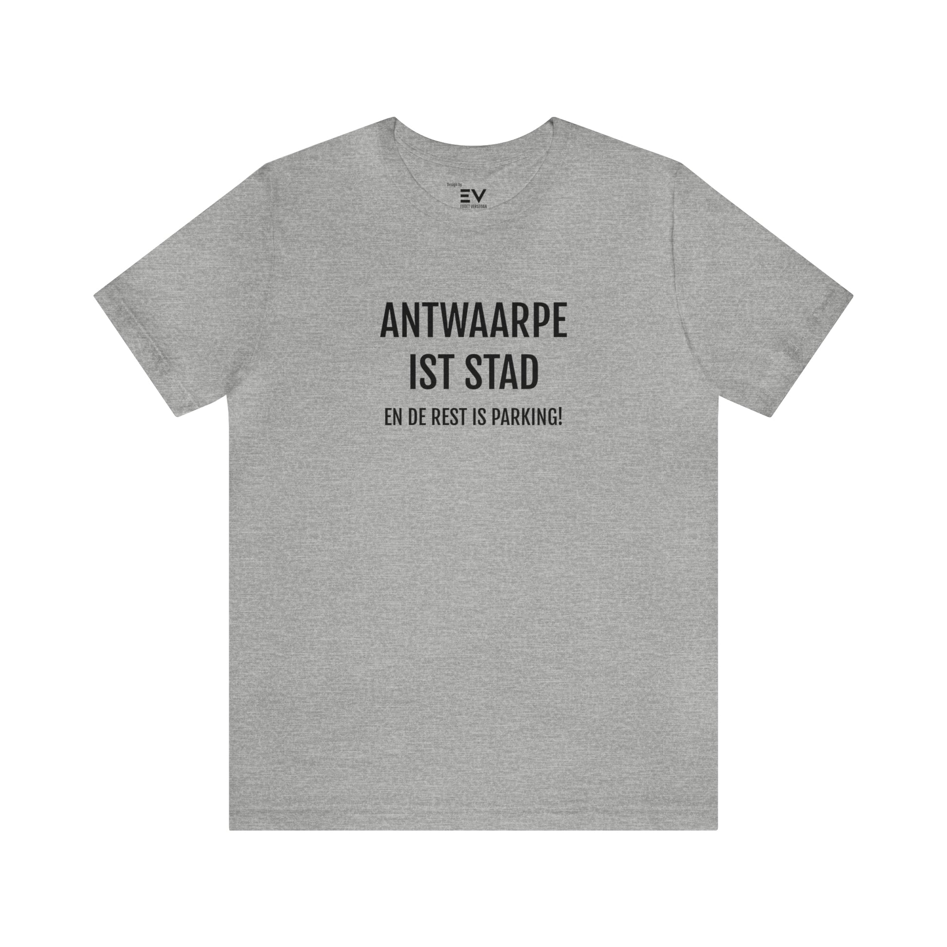 Grijs T-Shirt met 'Antwaarpe ist stad' opschrift, een ode aan Antwerpen