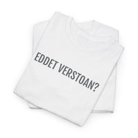 EDDET VERSTOAN | Unisex T-shirt | Volwassenen | Antwerps