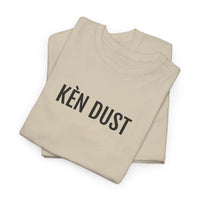 KEN DUST | Unisex T-shirt | Volwassenen | Oost-Vlaams