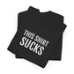 THIS SHIRT SUCKS | Unisex T-shirt | Volwassenen