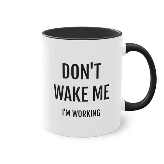 DON'T WAKE ME | Tweekleurige keramische mok | 325 ml.