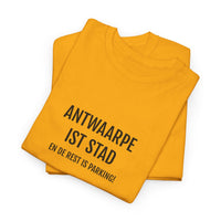 ANTWAARPE IST STAD | Unisex T-shirt | Volwassenen | Antwerps