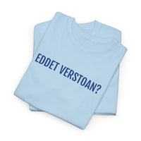 EDDET VERSTOAN | Unisex T-shirt | Volwassenen | Antwerps