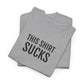 THIS SHIRT SUCKS | Unisex T-shirt | Volwassenen