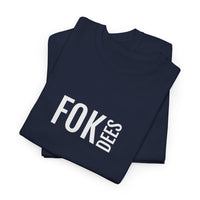 Fok dees | Unisex T-shirt | Volwassenen