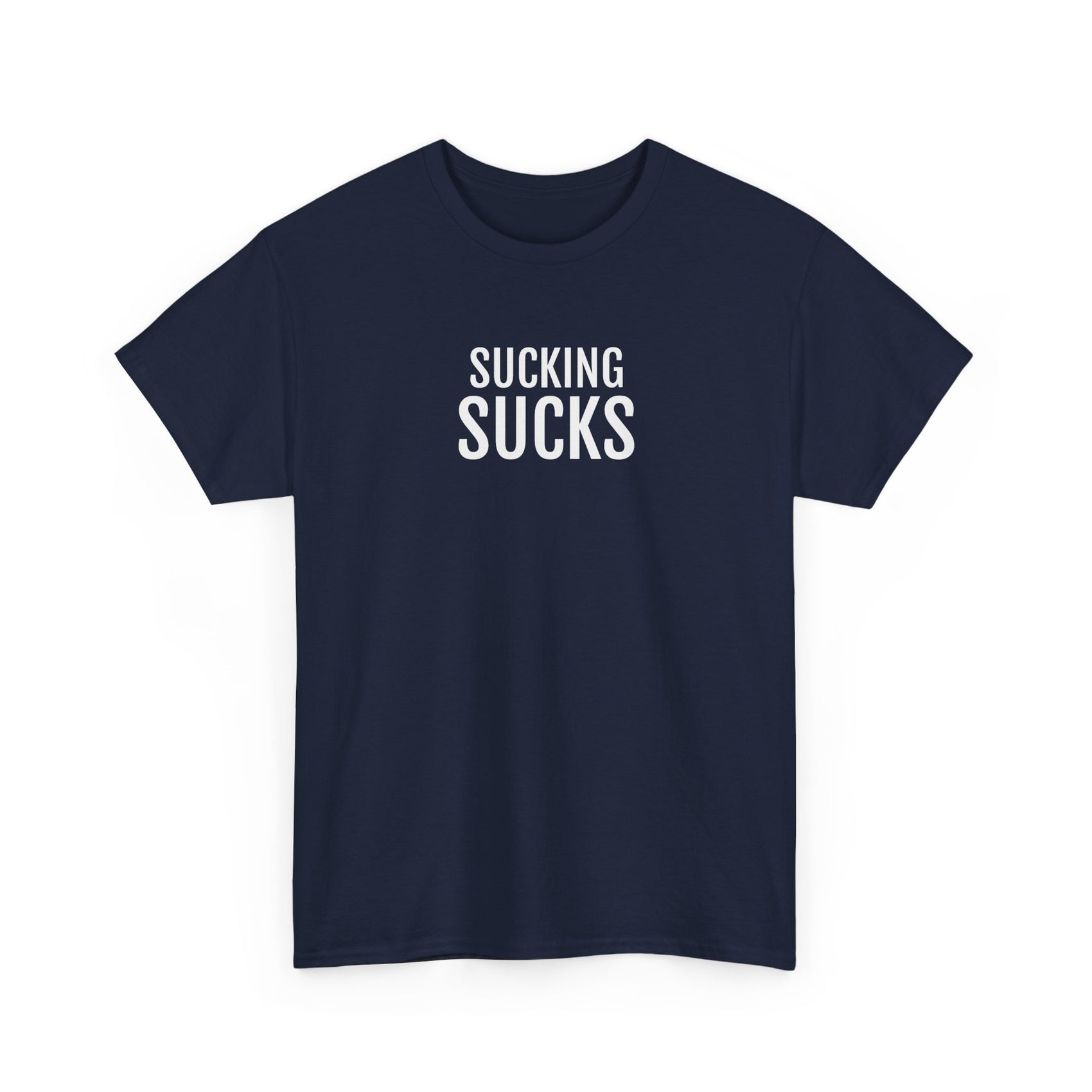 SUCKING SUCKS | Unisex T-shirt | Volwassenen