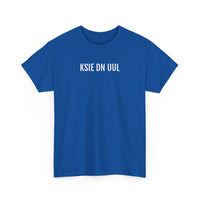 KSIE DN UUL | Unisex T-shirt | Volwassenen | West-Vlaams (Kortemark)