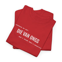 Beautiful - DIE VAN ONGS | Unisex T-shirt | Volwassenen | Antwerps