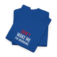 DON'T WAKE ME | Unisex T-shirt | Volwassenen