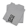 Fok da | Unisex T-shirt | Volwassenen