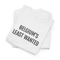 BELGIUM'S LEAST WANTED | Unisex T-shirt | Volwassenen