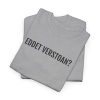 EDDET VERSTOAN | Unisex T-shirt | Volwassenen | Antwerps
