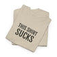THIS SHIRT SUCKS | Unisex T-shirt | Volwassenen
