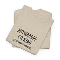 ANTWAARPE IST STAD | Unisex T-shirt | Volwassenen | Antwerps