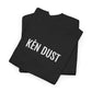 KEN DUST | Unisex T-shirt | Volwassenen | Oost-Vlaams