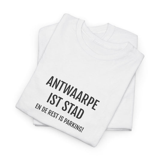 ANTWAARPE IST STAD | Unisex T-shirt | Volwassenen | Antwerps