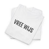VREE WIJS | Unisex T-shirt | Volwassenen | Gents