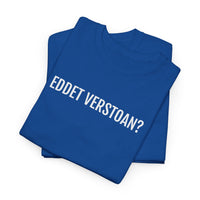 EDDET VERSTOAN | Unisex T-shirt | Volwassenen | Antwerps