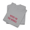 Work on the winkel | Unisex T-shirt | Volwassenen