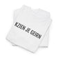 KZIEN JE GEIRN | Unisex T-shirt | Volwassenen | West-Vlaams
