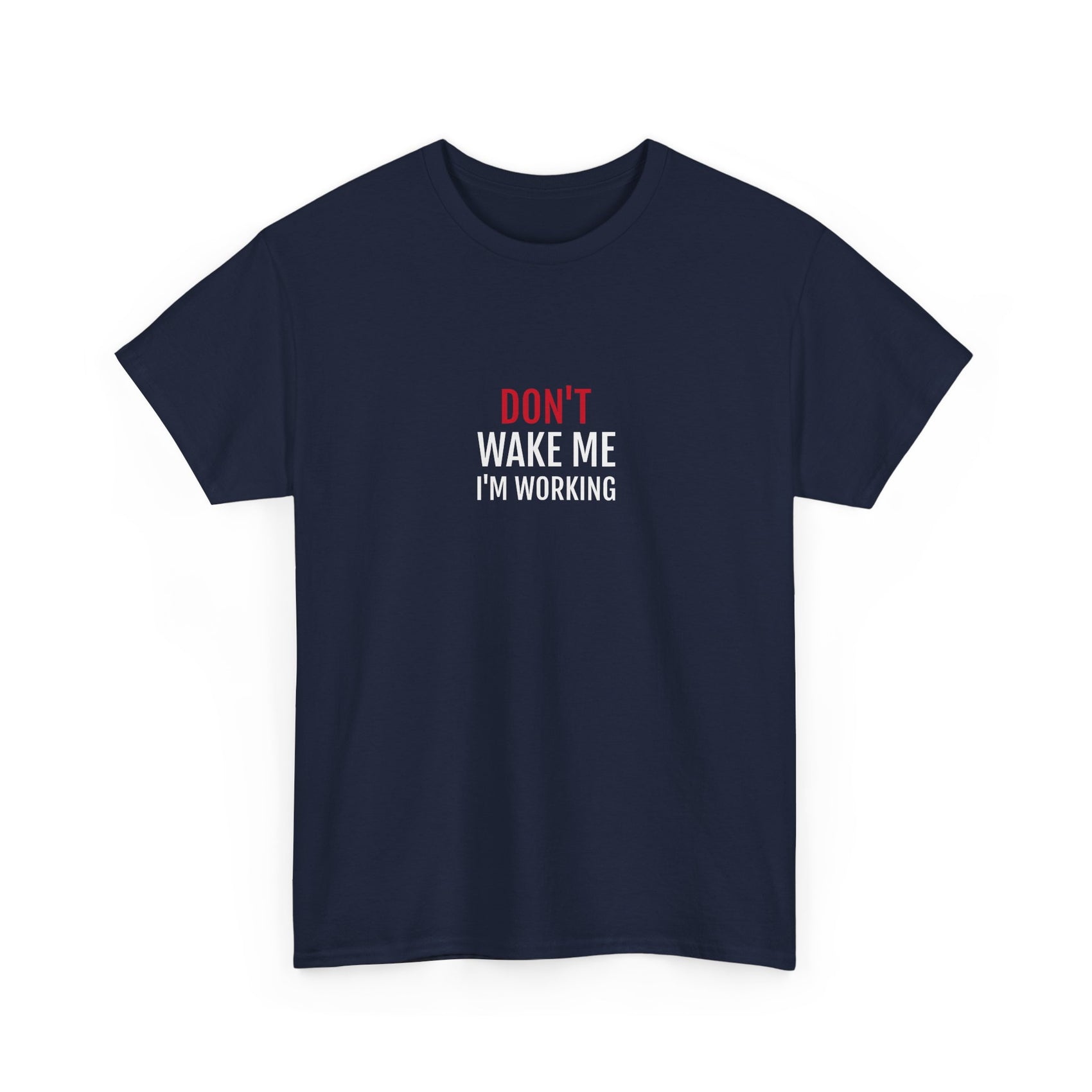 DON'T WAKE ME | Unisex T-shirt | Volwassenen