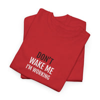 DON'T WAKE ME | Unisex T-shirt | Volwassenen
