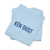 KEN DUST | Unisex T-shirt | Volwassenen | Oost-Vlaams