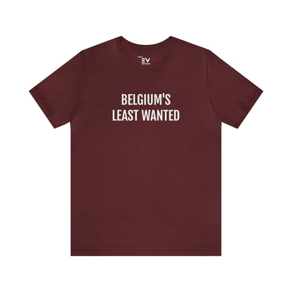 Grappig Belgiums Least Wanted T-shirt - Perfect Cadeau