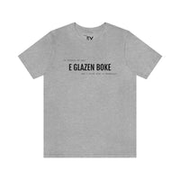 Beautiful - GLAZEN BOKE | Unisex T-Shirt uit Antwerpen
