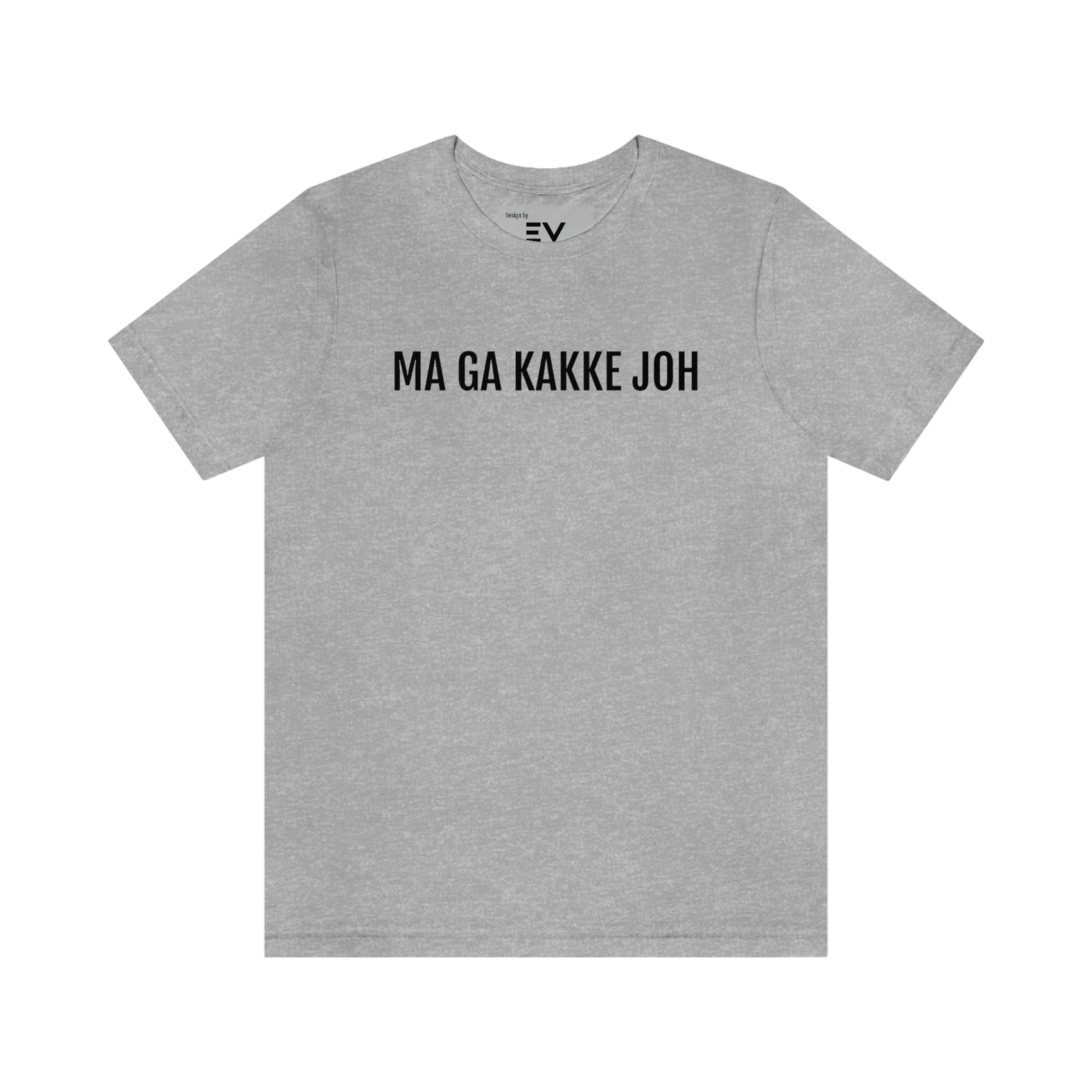 MA GA KAKKE JOH T-shirt | Limburgs | Volwassenen | Unisex
