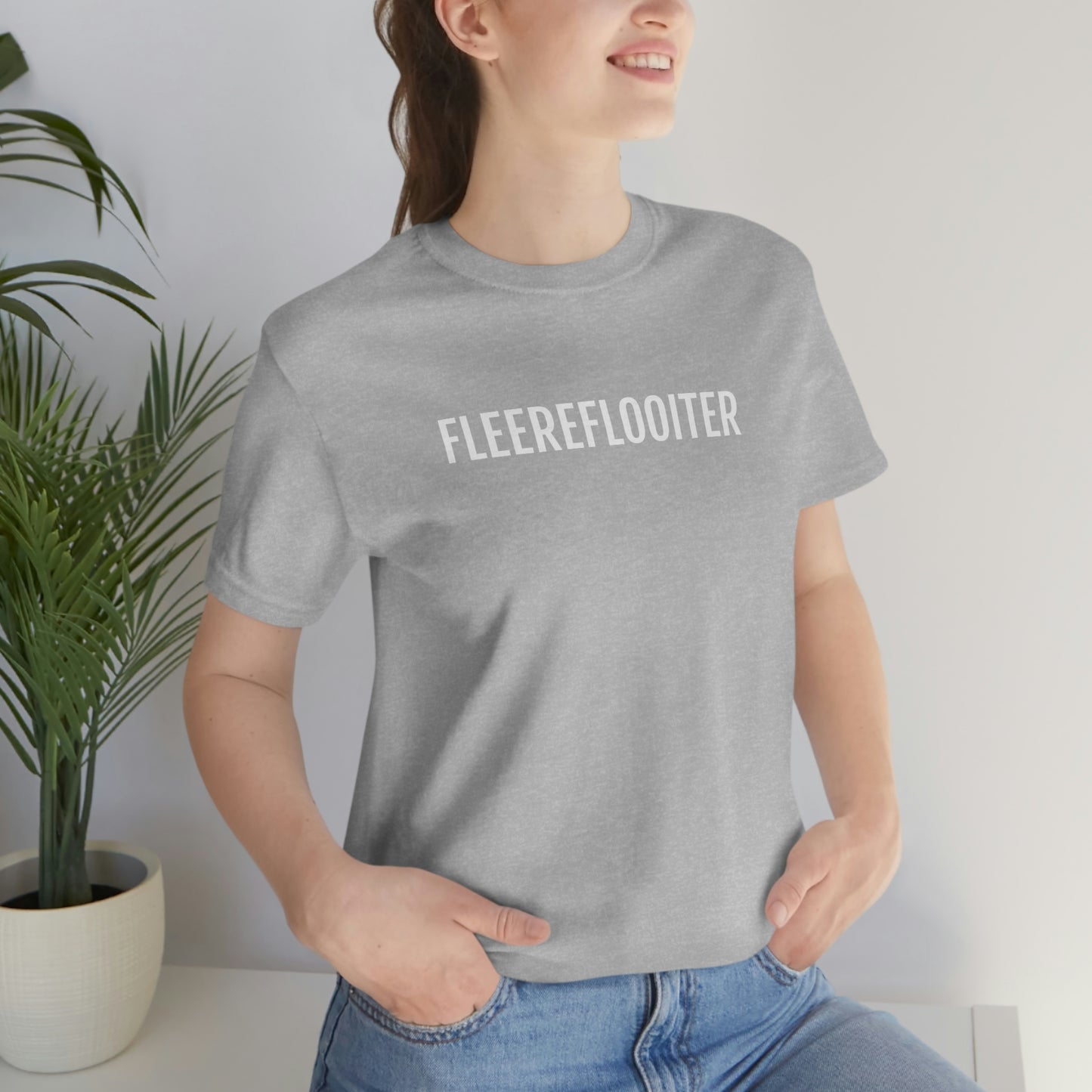 FLEEREFLOOITER | Unisex T-Shirt uit Brussel