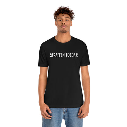 STRAFFEN TOEBAK | Unisex T-Shirt uit Antwerpen