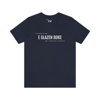Beautiful - GLAZEN BOKE | Unisex T-Shirt uit Antwerpen