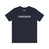 FLEEREFLOOITER | Unisex T-Shirt uit Brussel